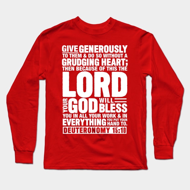 Deuteronomy 15:10 Long Sleeve T-Shirt by Plushism